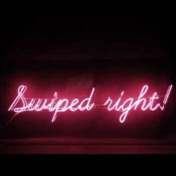 Swiped Right Neon